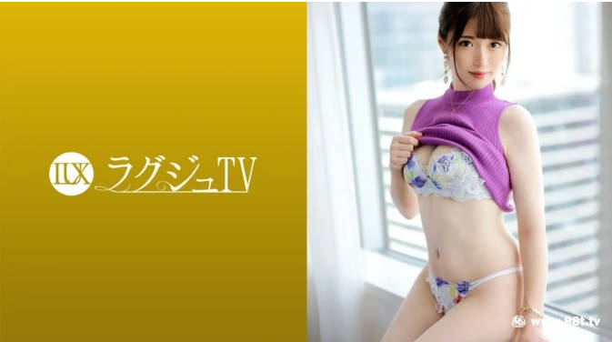 (四区)259LUXU-1659ラグジュTV 1647 潮吹きが止まらない！清楚な色白スレンダー美女が初登場